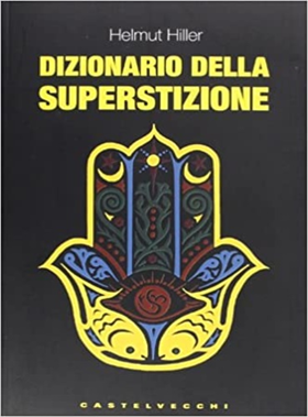 9788876158285-Dizionario della superstizione.